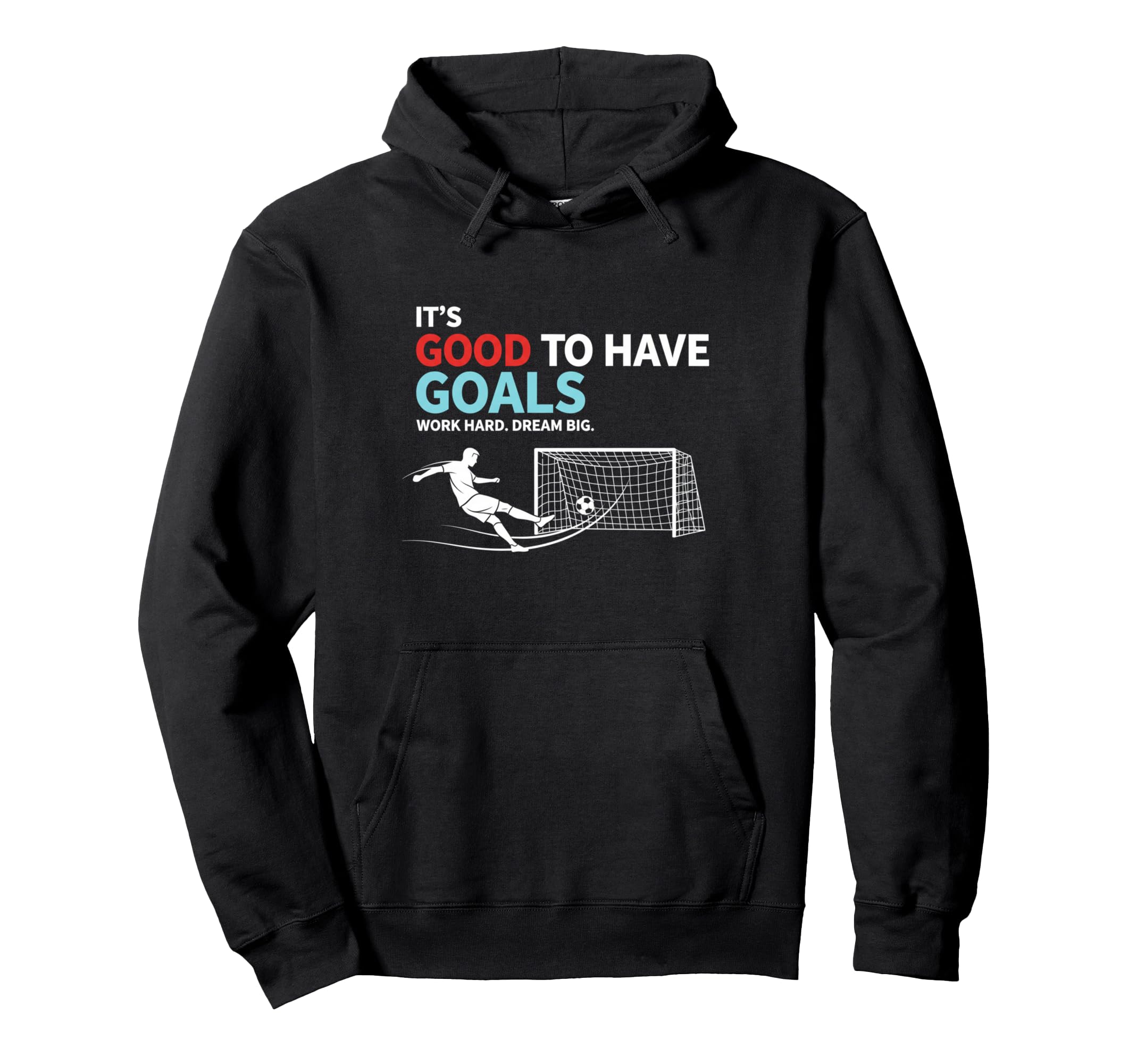 Soccer Its Good To Have Goals Hoodie - Fun Novelty Design for Adults