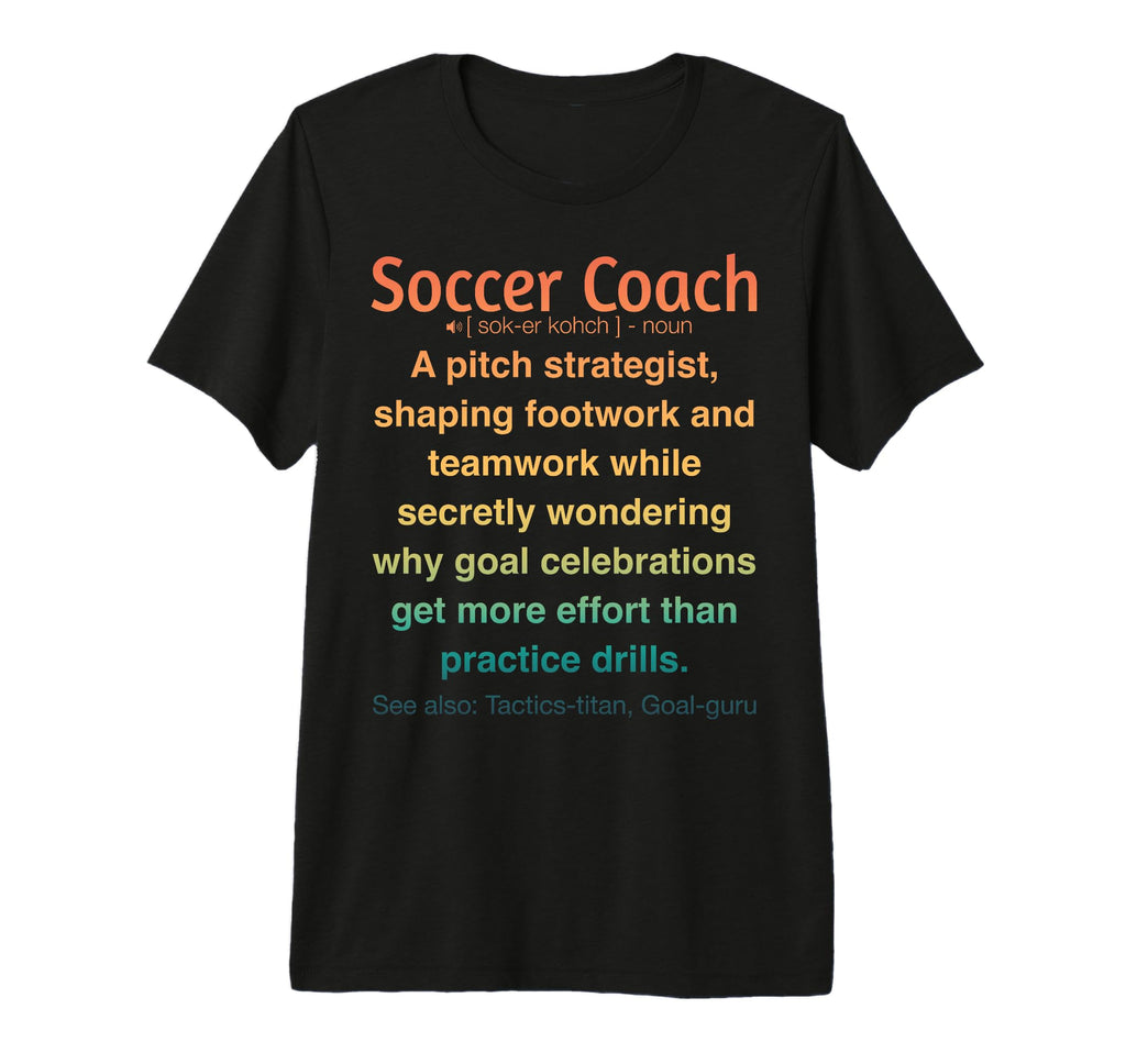 Funny Soccer Coach Tri Blend T-Shirt - Fun Novelty Design for Adults
