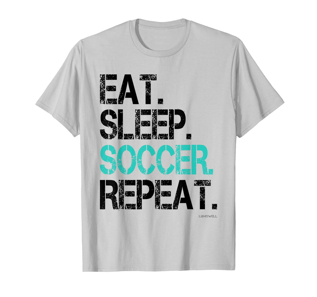 Eat Sleep Soccer Repeat Funny Soccer Gift T-Shirt - Trendy Graphic Unisex