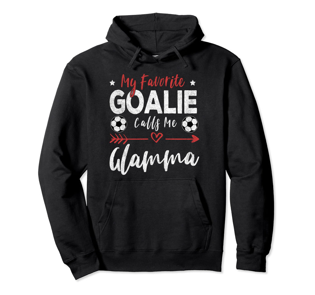 My Favorite Goalie Calls Me Glamma Hoodie - Trendy Graphic for Adults