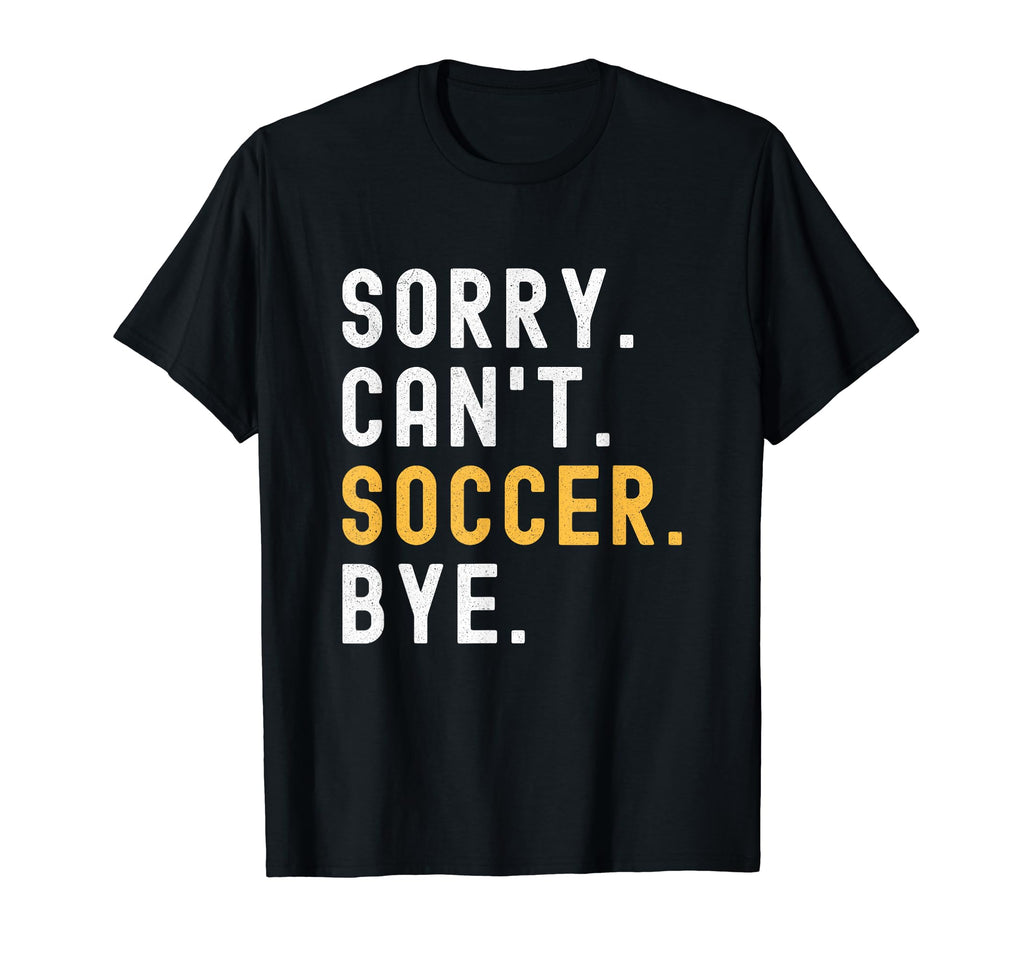 Soccer Coach Voice Mom Dad Sorry Cant T-Shirt - Novelty Apparel for Adults