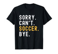 Soccer Coach Voice Mom Dad Sorry Cant T-Shirt - Novelty Apparel for Adults
