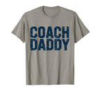 Coach Daddy Best Coach Dad Funny Sports T-Shirt - Novelty Apparel Unisex