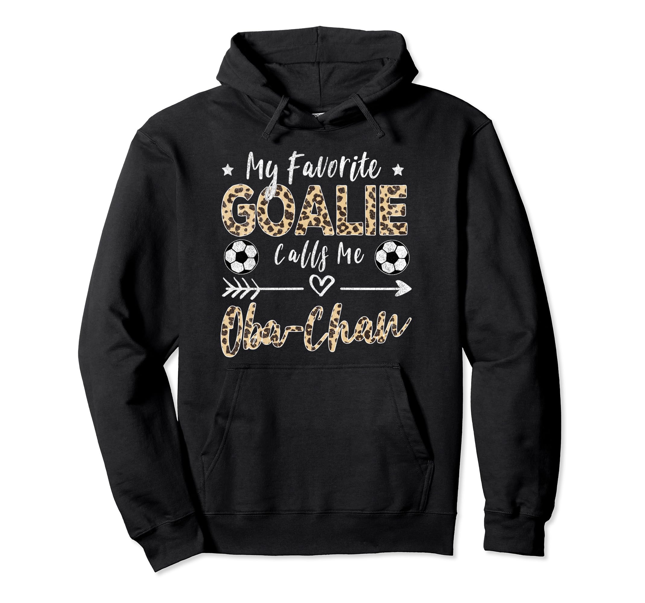 My Favorite Goalie Calls Me Oba Chan Hoodie - Fun Novelty Design Unisex