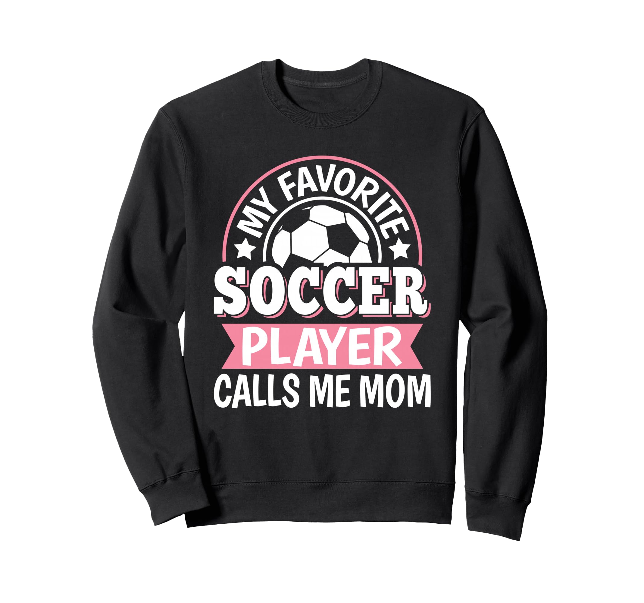 My Favorite Soccer Player Calls Sweatshirt - Aesthetic Graphic Men Women