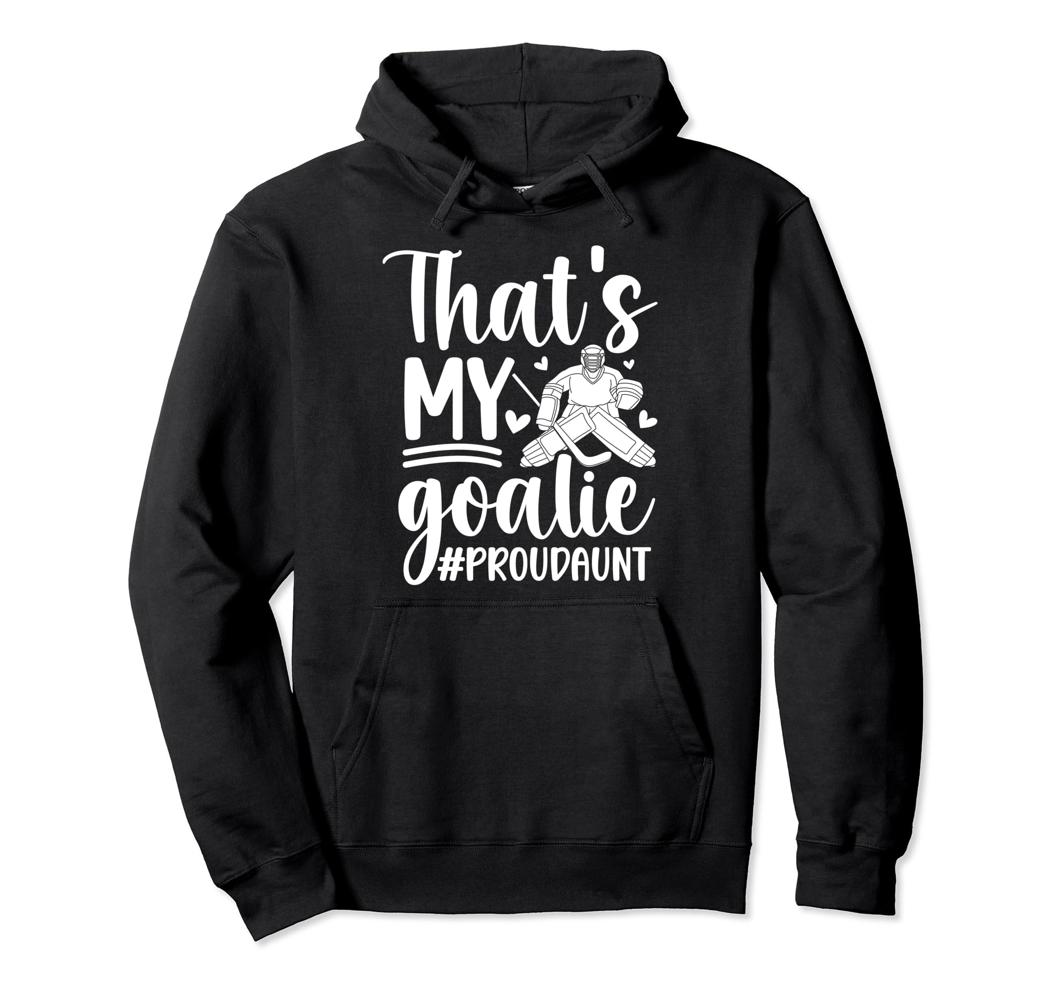 Proud Hockey Goalkeeper Aunt Hockey Hoodie - Minimalist Print Men Women