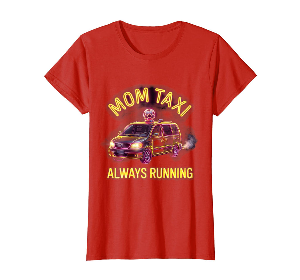 Soccer Mom Taxi Always Running Funny T-Shirt - Minimalist Print Men Women