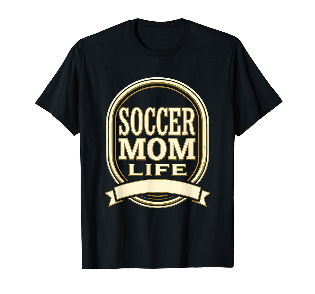 Soccer Mom Life Sports Moms T-Shirt - Casual Everyday Wear for Adults