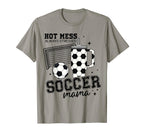 Hot Mess Always Stressed Soccer Mama T-Shirt - Custom Art Print for Adults