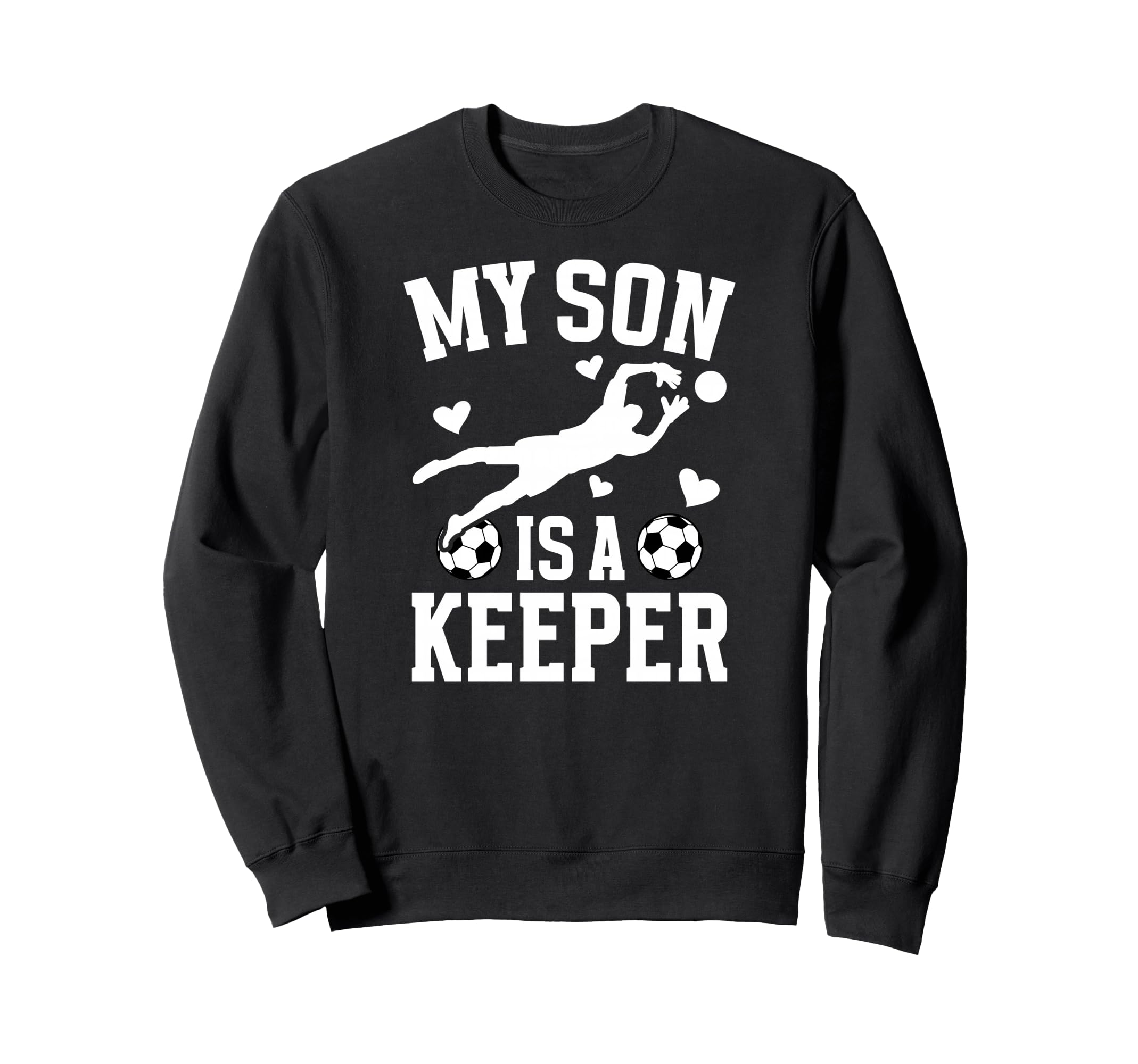 My Son Is Soccer Keeper Mom Soccer Sweatshirt - Trendy Graphic Unisex