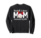 Soccer And Baseball Mom Funny Sweatshirt - Trendy Graphic for Adults