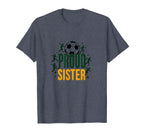 Proud Soccer Sister Sporty Family T-Shirt - Custom Art Print Unisex