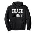 Coach Jimmy Custom Football Soccer Baseball Hoodie - Graphic Print Unisex