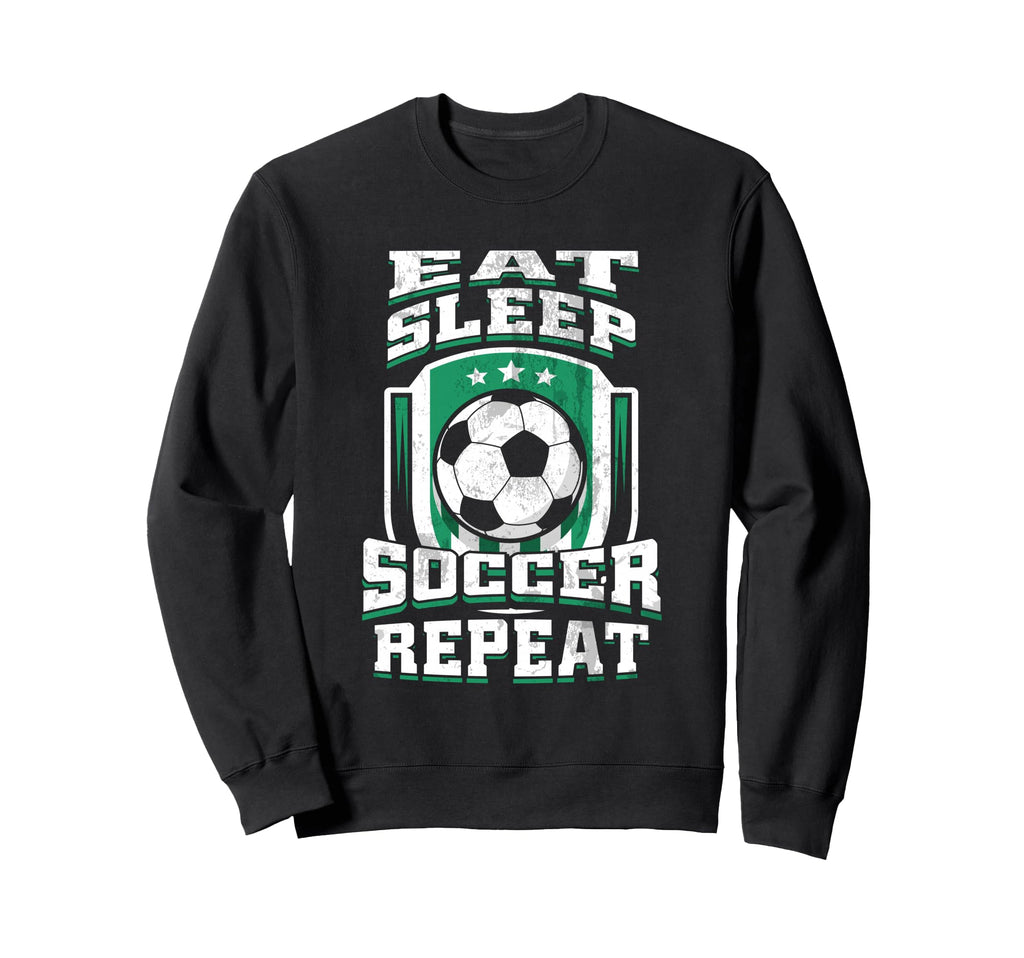 Eat Sleep Soccer Repeat Football Futbol Sweatshirt - Graphic Print Unisex