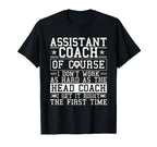 Soccer Assistant Coach Gets It Right T-Shirt - Aesthetic Graphic Men Women