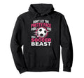Dont Let Pretty Face Fool You Soccer Hoodie - Unique Graphic Men Women
