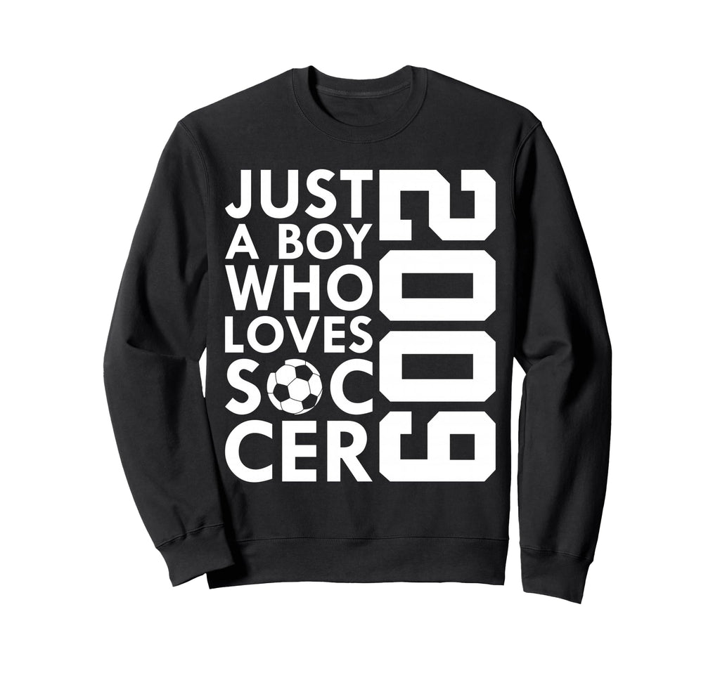 2009 Just Who Loves Soccer 17Th Sweatshirt - Aesthetic Graphic for Adults