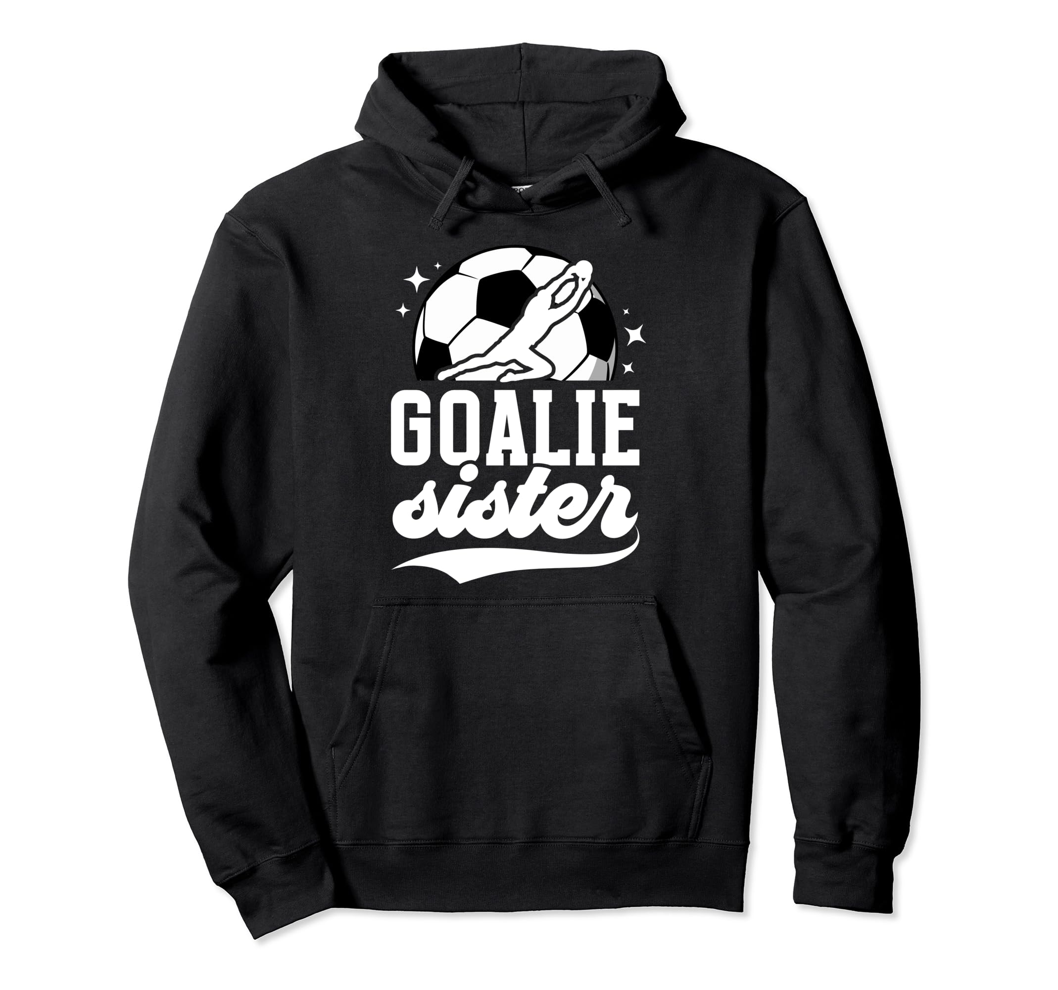 Soccer Goalie Sister Soccer Hoodie - Custom Art Print for Adults