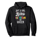 Just Who Loves Ice Cream And Soccer Gift Hoodie - Aesthetic Graphic Unisex