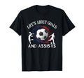 Lifes About Goals And Assists Soccer T-Shirt - Novelty Apparel Men Women