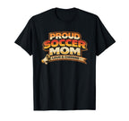 Proud Soccer Mom Loud And Cheering T-Shirt - Novelty Apparel Unisex