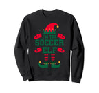 Matching Family Im Soccer Elf Sweatshirt - Unique Graphic Men Women
