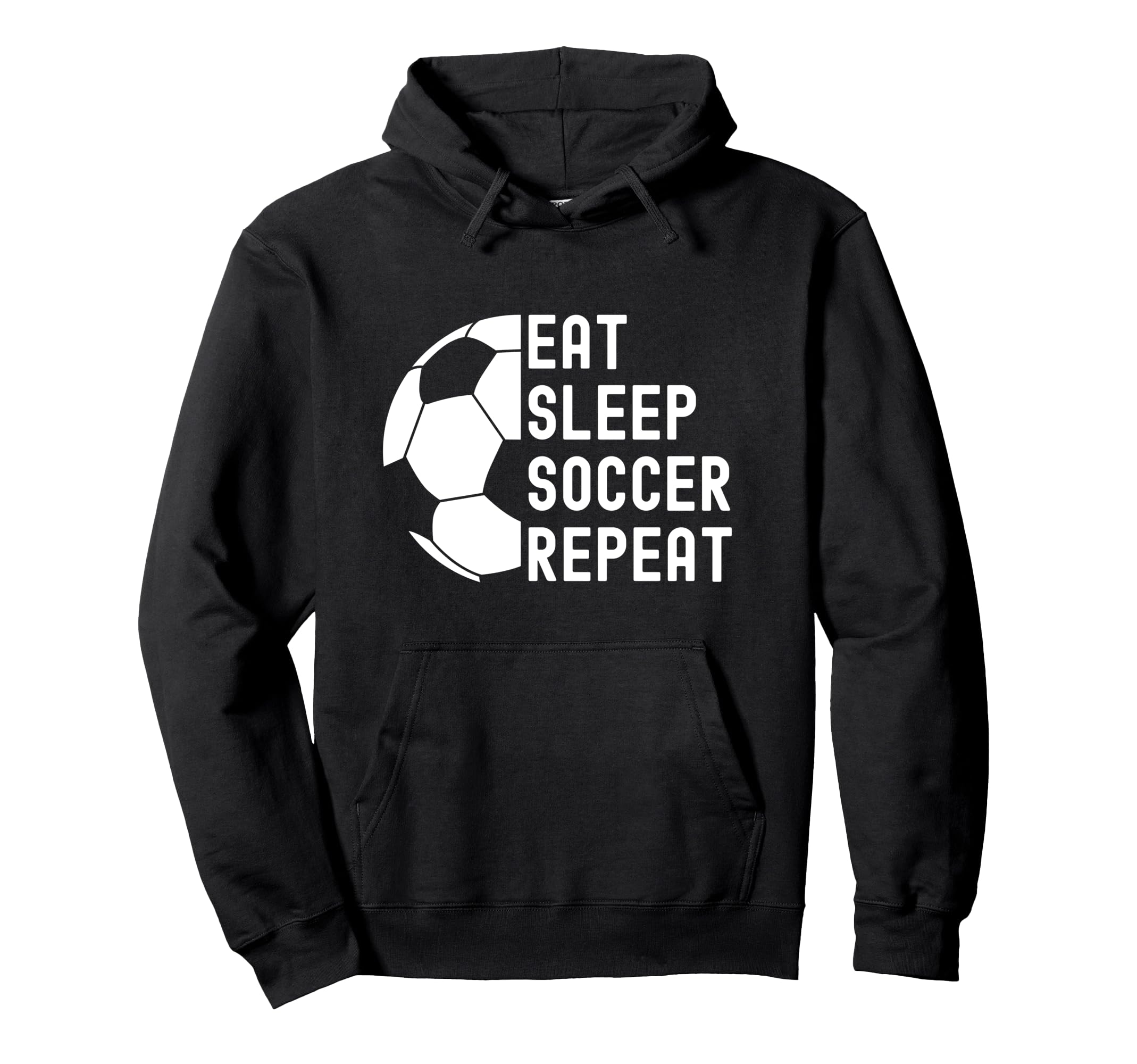 Eat Sleep Soccer Repeat Soccer Hoodie - Fun Novelty Design Men Women