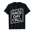 Its Race Day Yall Dirt Track Racing T-Shirt - Fun Novelty Design Men Women