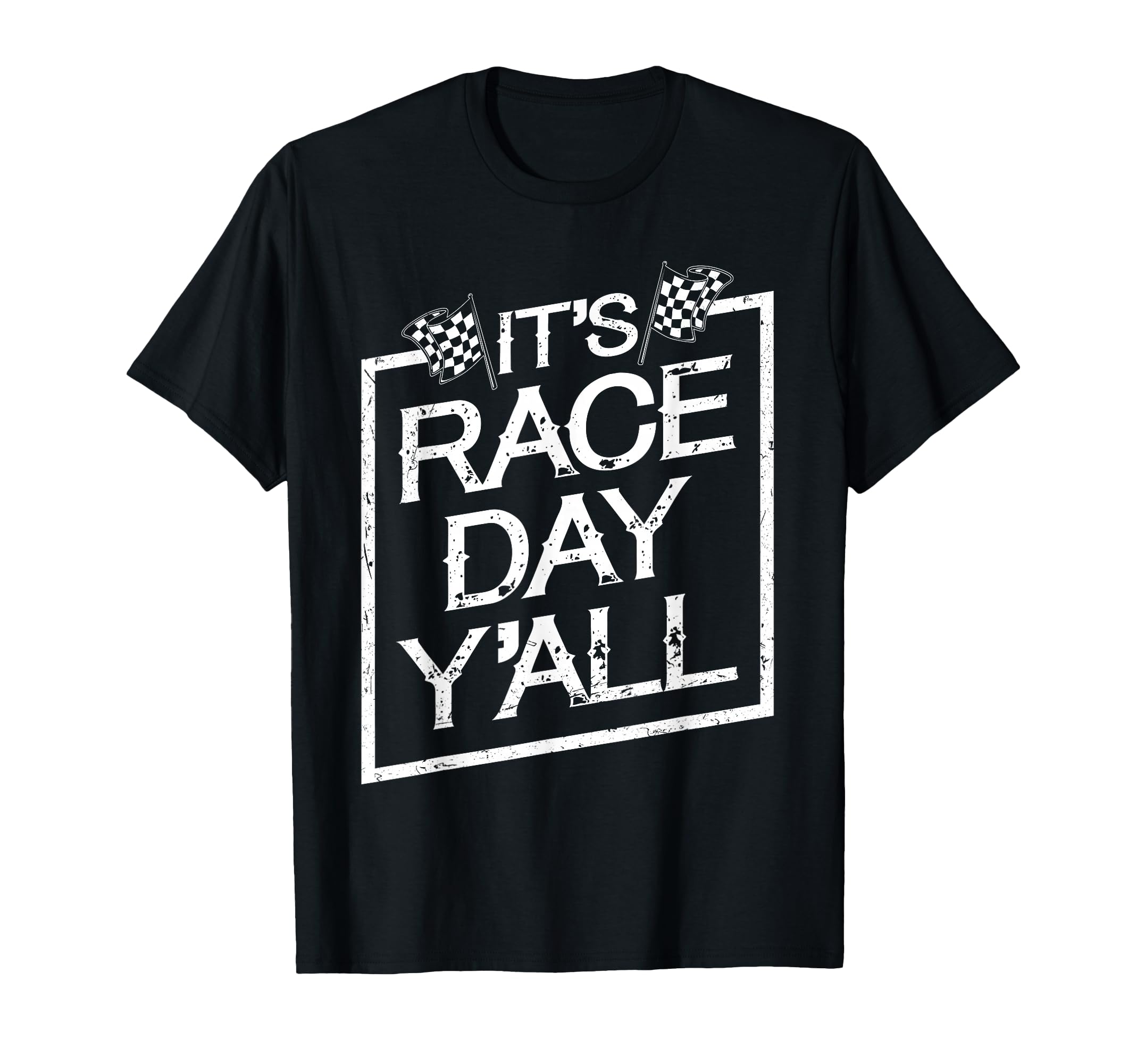 Its Race Day Yall Dirt Track Racing T-Shirt - Fun Novelty Design Men Women