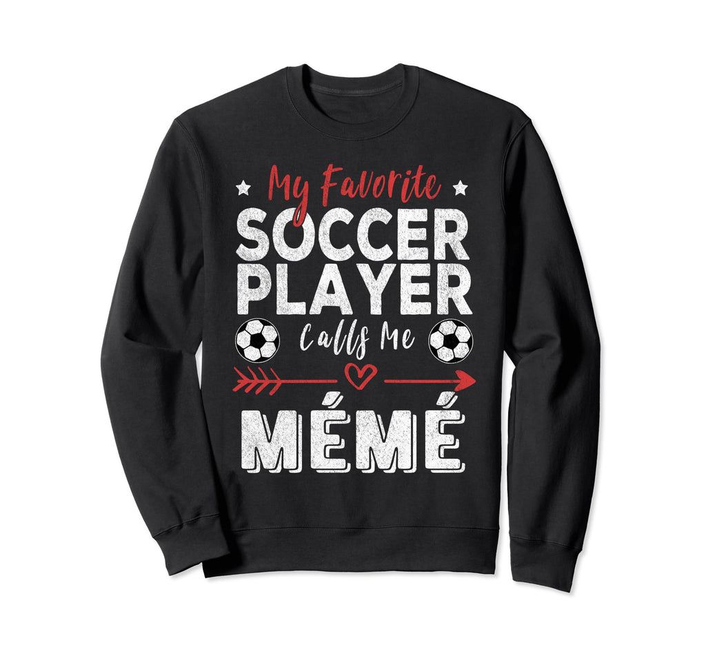 My Favorite Soccer Player Calls Sweatshirt - Aesthetic Graphic for Adults