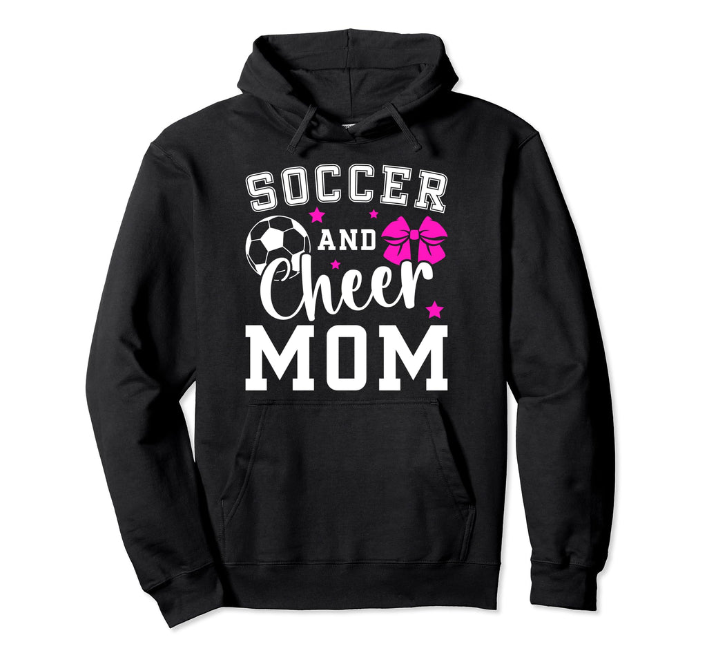 Soccer And Cheer Mom Proud Cheerleader Hoodie - Novelty Apparel Unisex