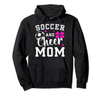 Soccer And Cheer Mom Proud Cheerleader Hoodie - Novelty Apparel Unisex