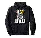 Ball Dad Baseball Softball Soccer Dad Hoodie - Novelty Apparel Men Women
