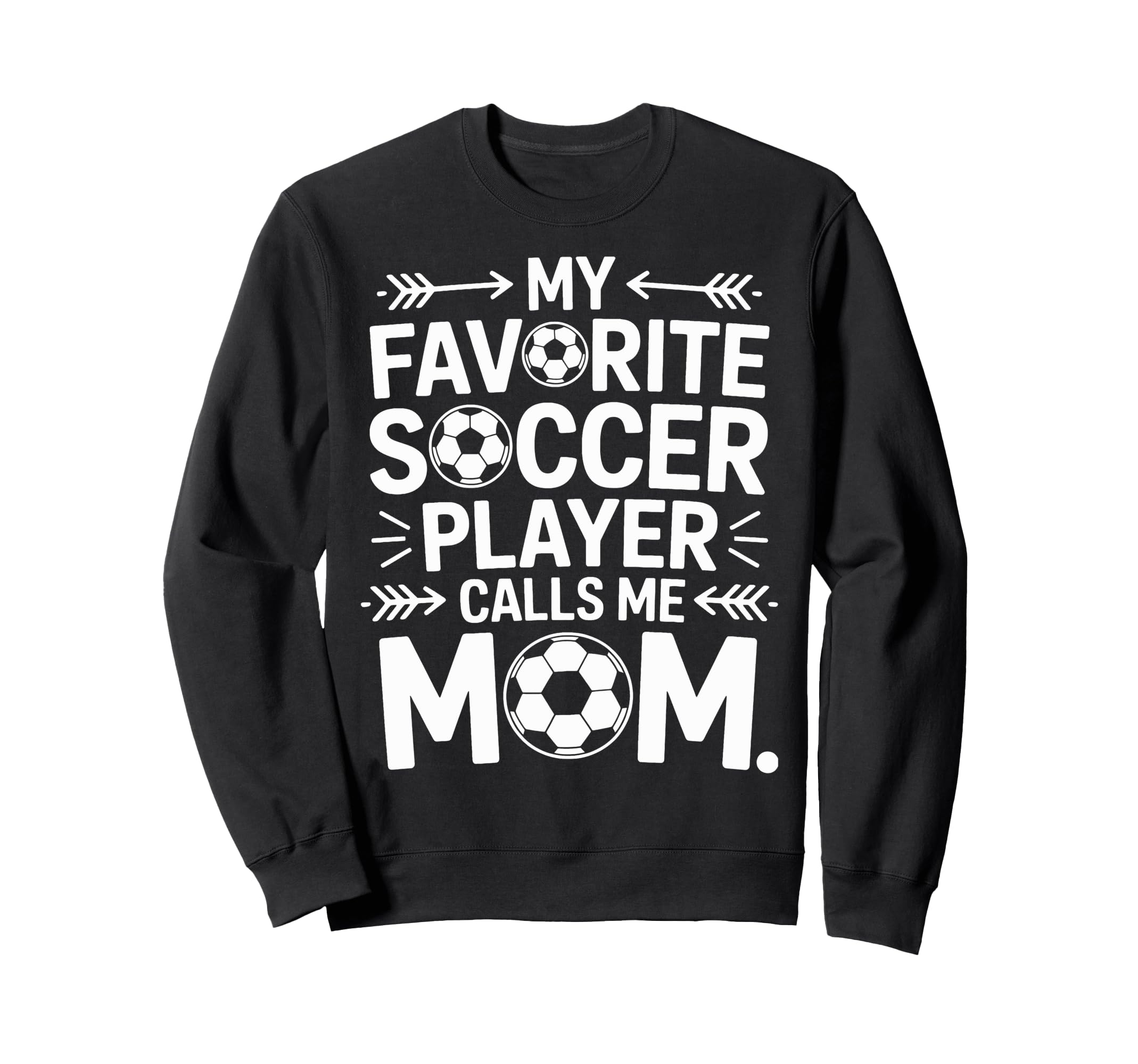 Soccer Mom My Favorite Player Calls Sweatshirt - Aesthetic Graphic Unisex