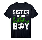 Sister Birthday Matching Soccer T-Shirt - Novelty Apparel for Adults