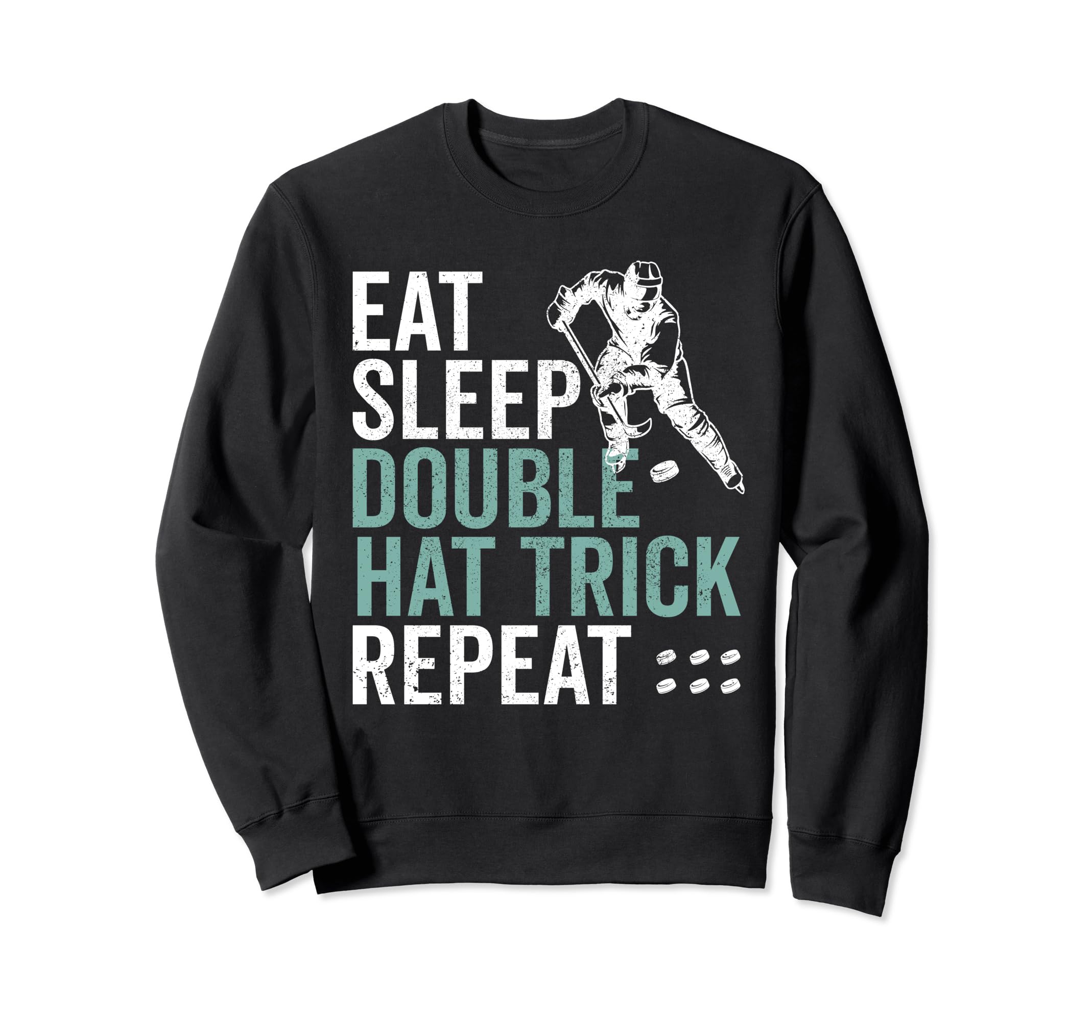 Eat Sleep Hat Trick Repeat Ice Sweatshirt - Custom Art Print for Adults