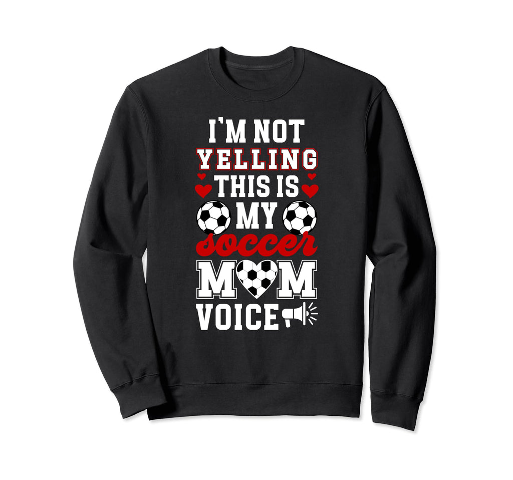 This Is My Soccer Mom Voice Mom Sweatshirt - Aesthetic Graphic for Adults