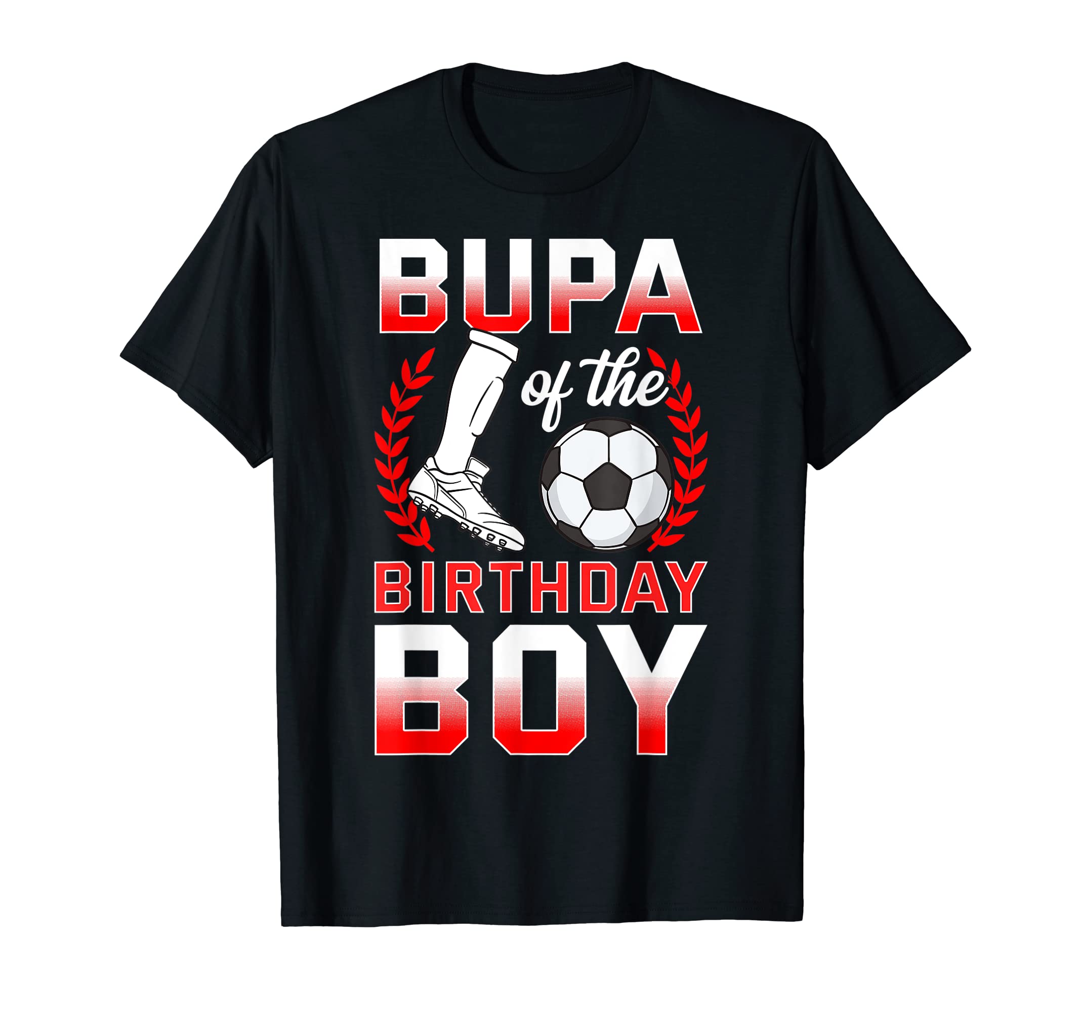 Bupa Birthday Soccer Player Bday T-Shirt - Minimalist Print Unisex