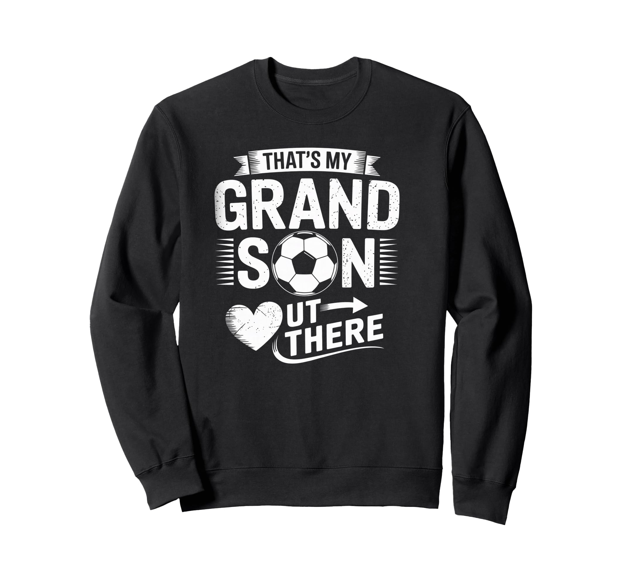 Thats My Grandson Out There Soccer Sweatshirt - Minimalist Print Men Women
