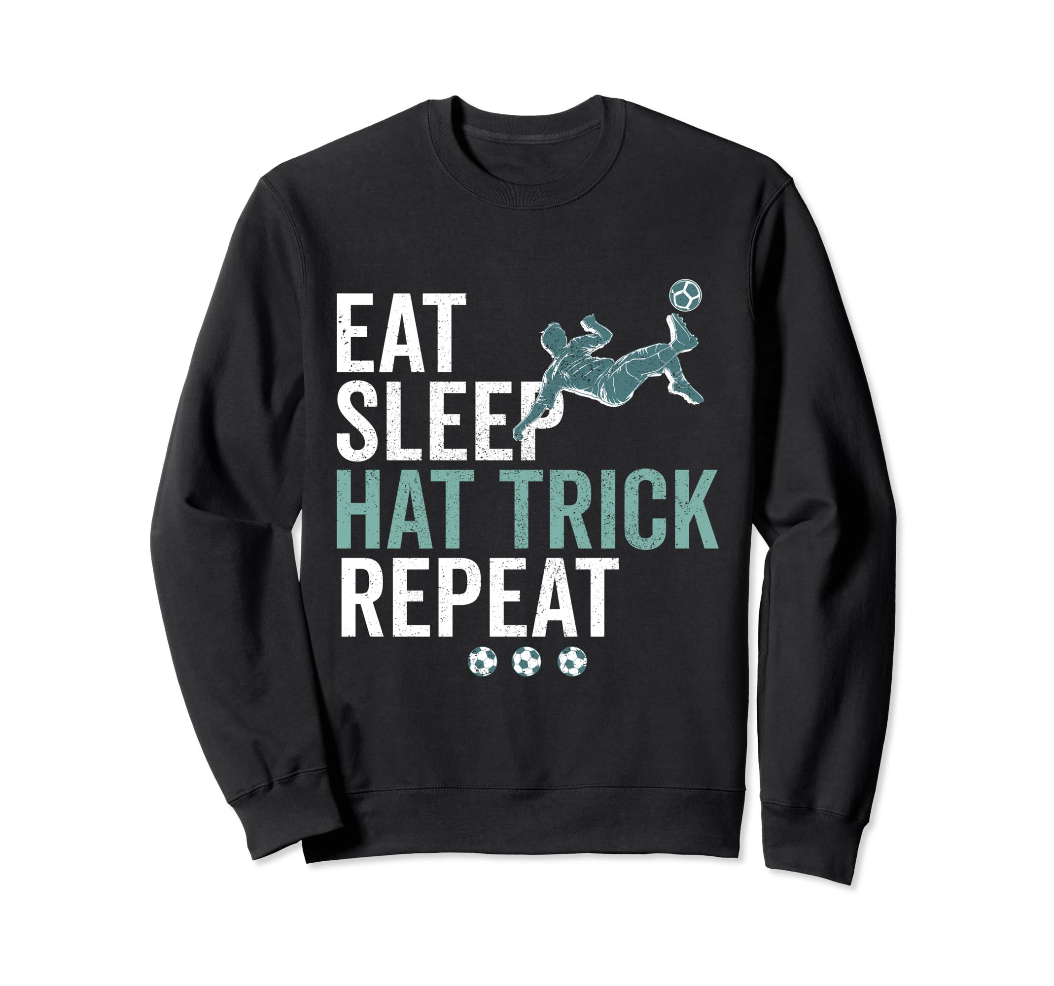 Eat Sleep Hat Trick Repeat Sweatshirt - Fun Novelty Design for Adults