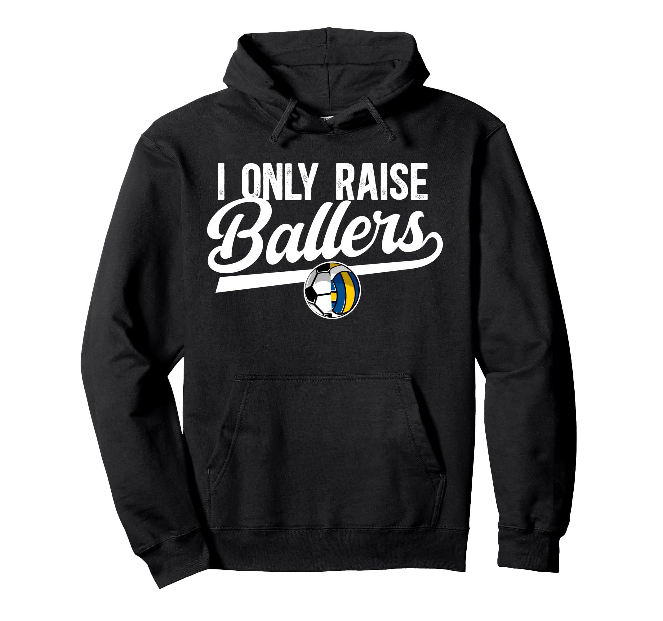 I Only Raise Ballers Volleyball Soccer Hoodie - Aesthetic Graphic Unisex