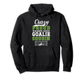 Crazy Proud Soccer Goalie Cousin Hoodie - Aesthetic Graphic Men Women