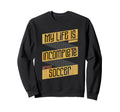 My Life Is Incomplete Without Sweatshirt - Trendy Graphic for Adults