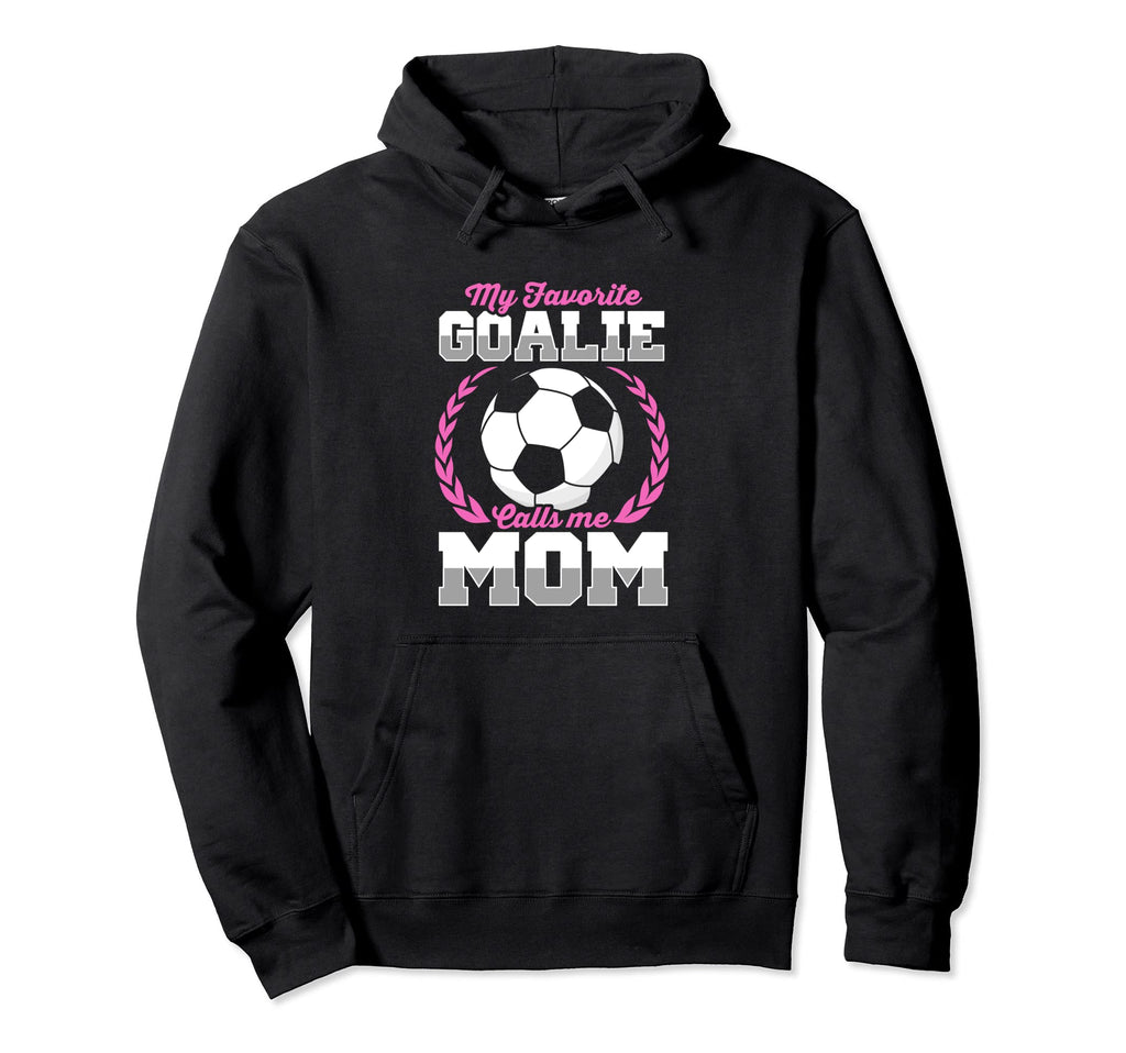 Funny Soccer Lover Soccer Goalkeeper Mom Hoodie - Trendy Graphic Unisex