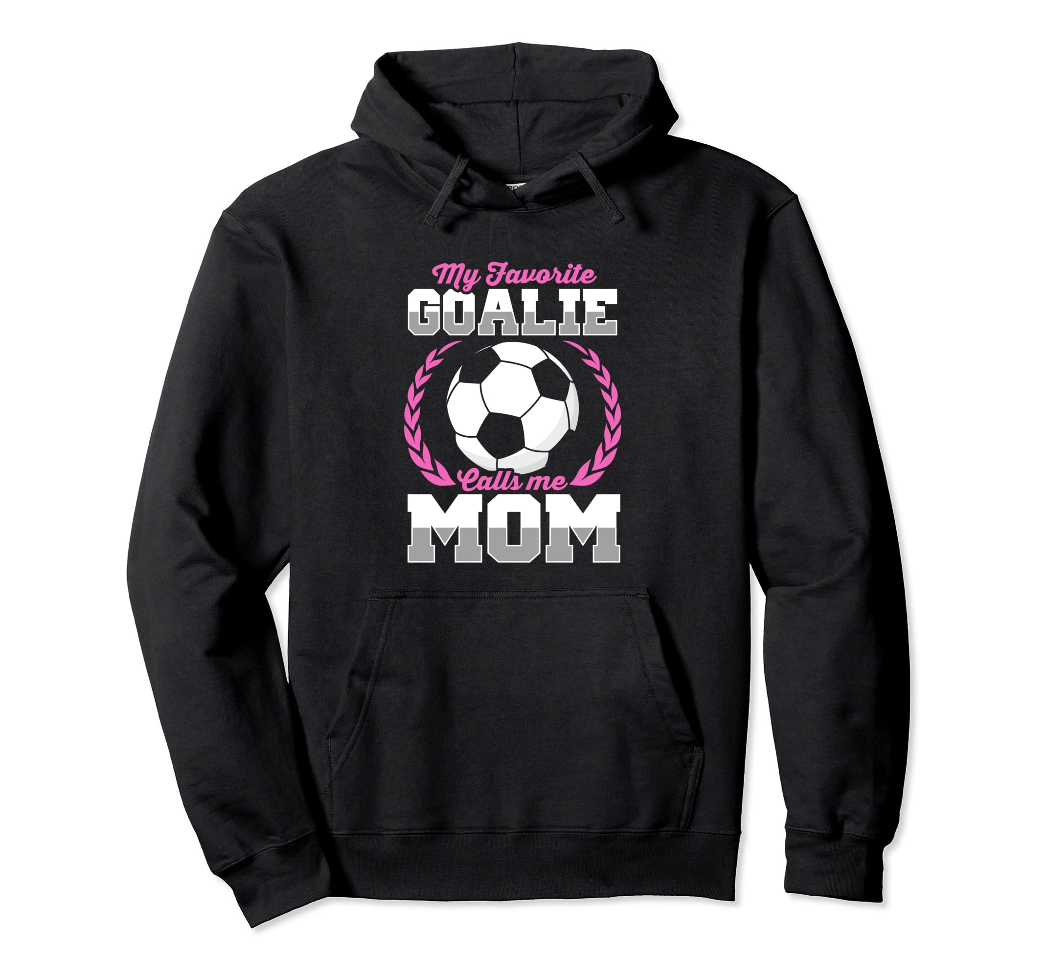 Funny Soccer Lover Soccer Goalkeeper Mom Hoodie - Trendy Graphic Unisex