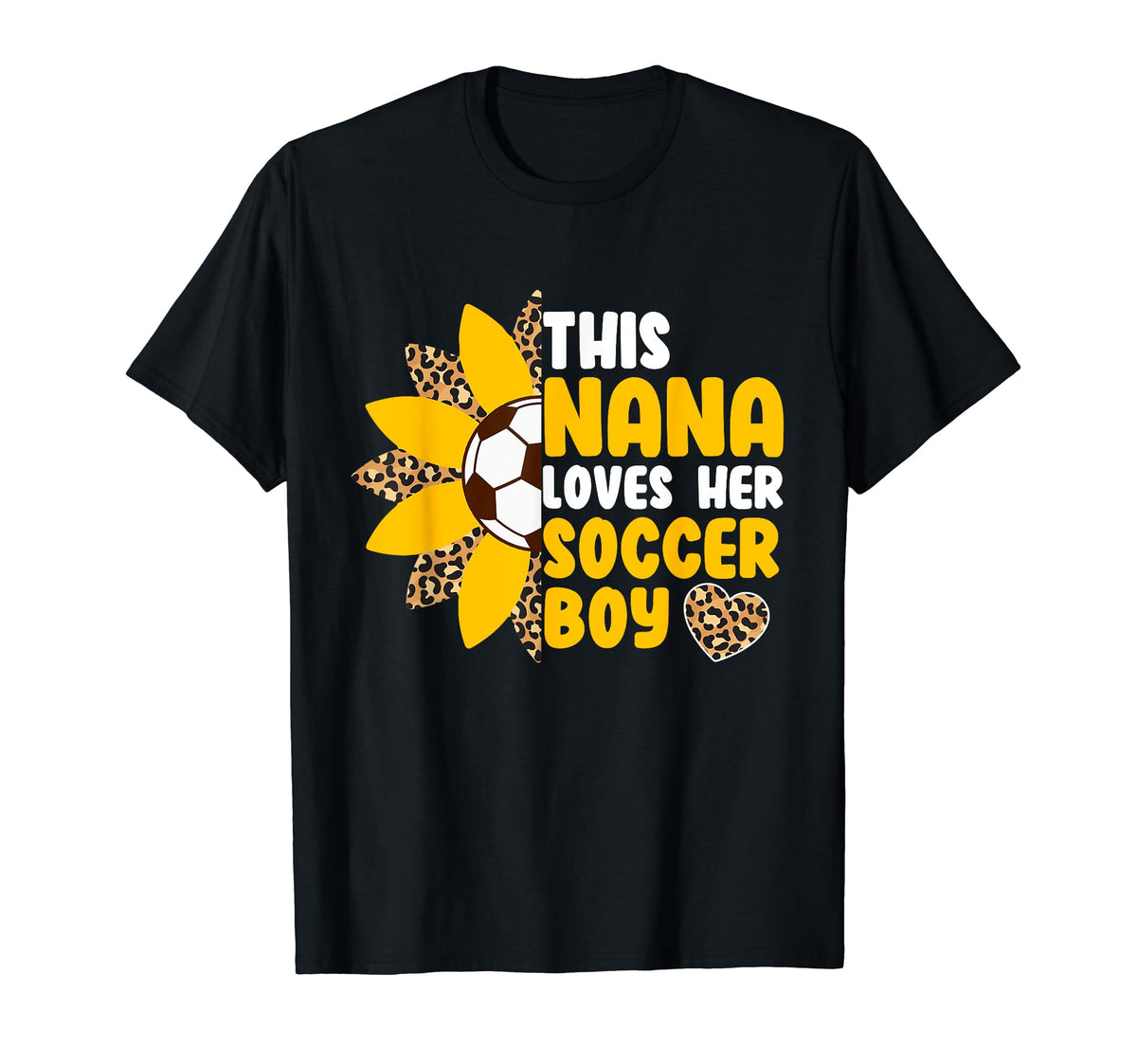Nana Loves Soccer Sports Player T-Shirt - Casual Everyday Wear Unisex