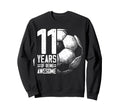 11Th Birthday Soccer Player Football 11 Sweatshirt - Trendy Graphic Unisex