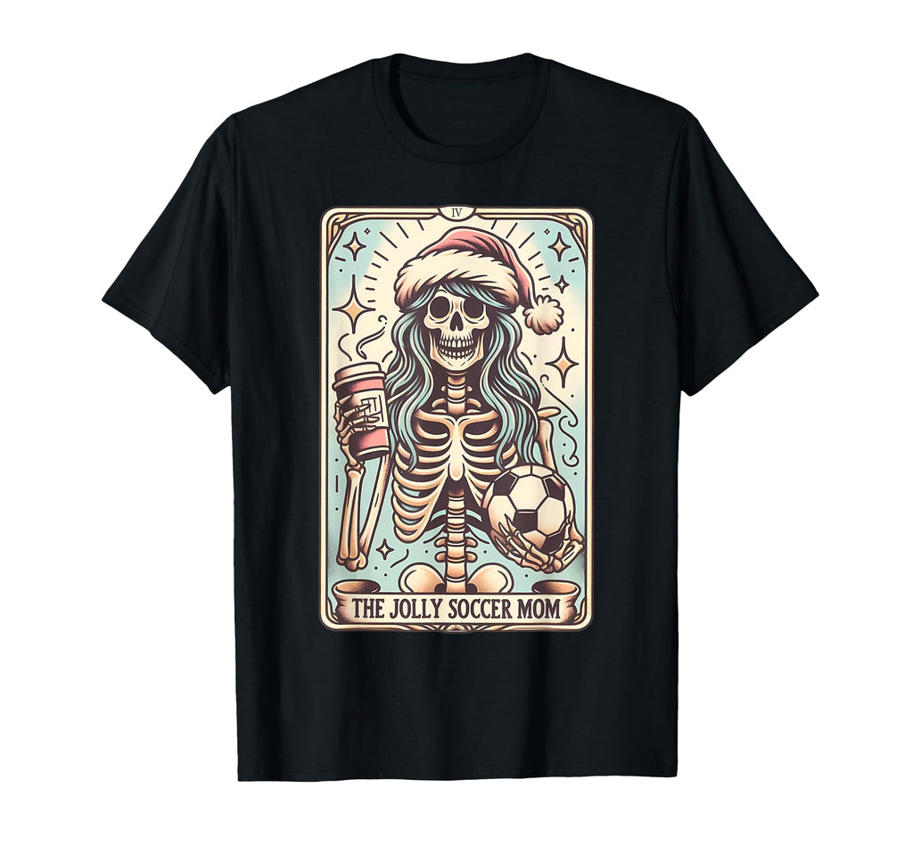 Soccer Mom Tarot Card Skeleton Santa T-Shirt - Casual Everyday Wear Unisex