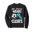 My Princess Wears Cleats Soccer Sweatshirt - Aesthetic Graphic Men Women