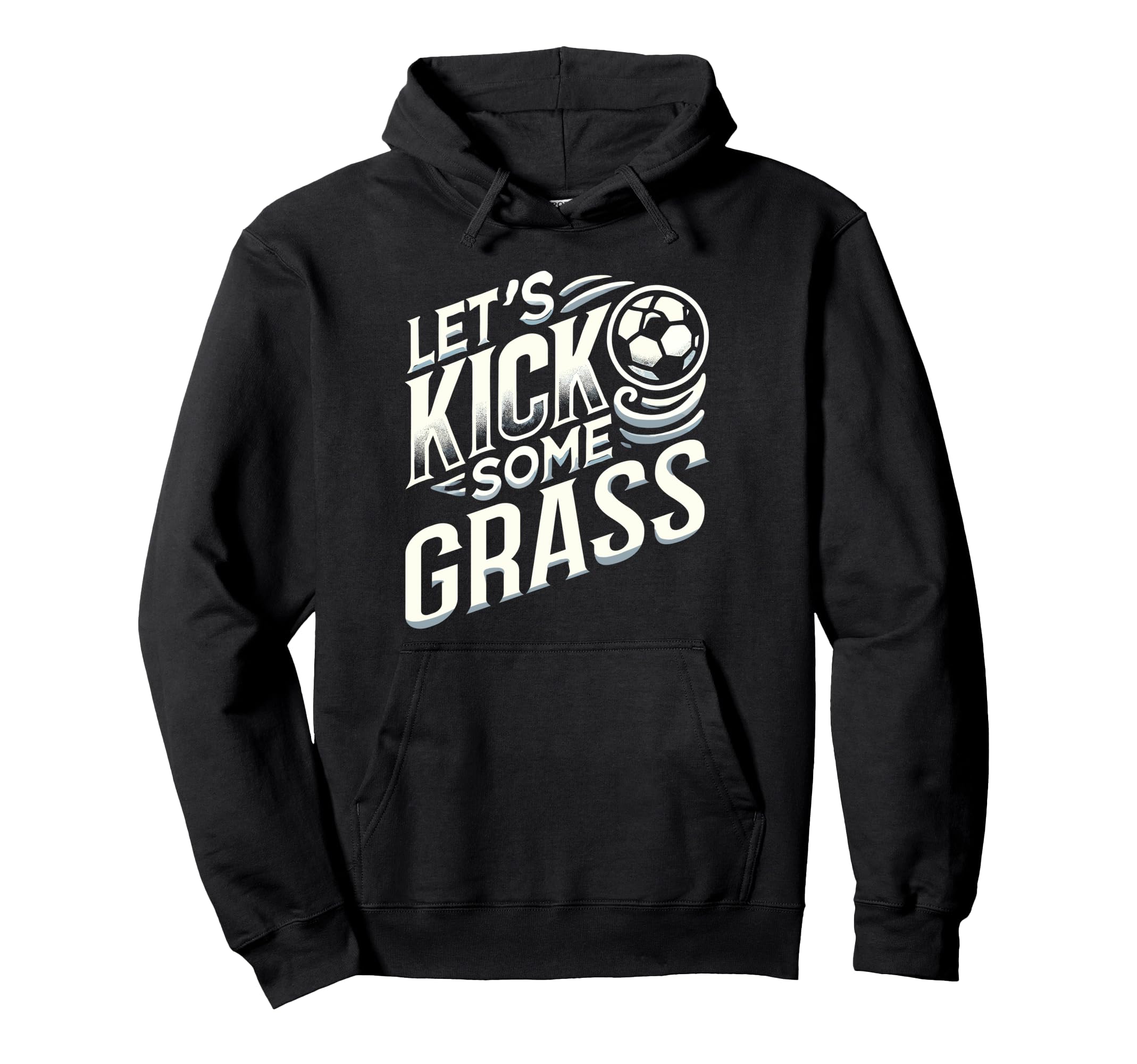 Lets Kick Some Grass Funny Soccer Mom Hoodie - Trendy Graphic Men Women